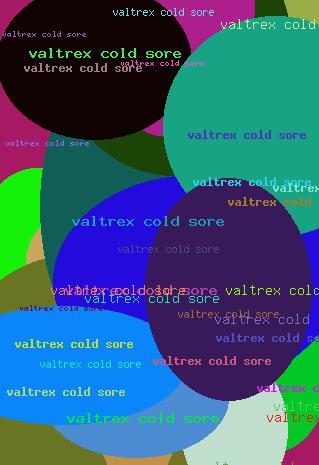 Valtrex cold sore
